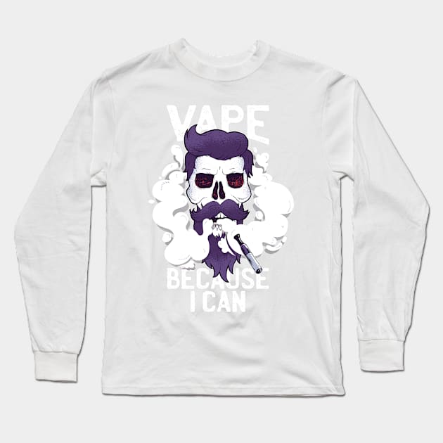 Vape because i can Long Sleeve T-Shirt by LR_Collections